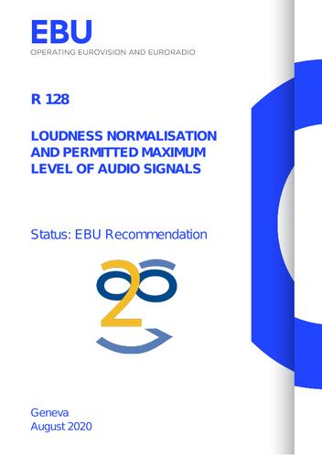 An image showing the front cover of the EBU R128 recommendation document, titled: Loudness Normalisation and permitted maximum level of audio signals. Dated August 2020 in Geneva. An abstract image of a face is shown, with the number two forming part of the nose of the face.  
